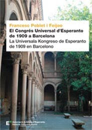 Francesc POBLET i FEIJOO: El Congrés Universal d'Esperanto de 1909 a Barcelona